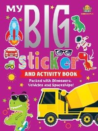 Book Cover for My Big Sticker and Activity Book - Packed With Dinosaurs, Vehicles and Spaceships! by Booktopus