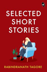 Book Cover for Selected Short Stories by Rabindranath Tagore