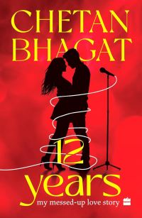 Book Cover for 12 Years by Chetan Bhagat
