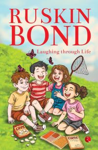 Book Cover for Laughing Through Life by Ruskin Bond