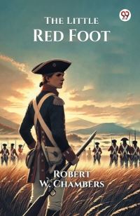 Book Cover for The Little Red Foot by Robert W Chambers
