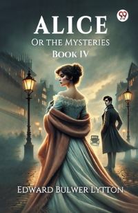 Book Cover for Alice Or the Mysteries Book IV by Edward Bulwer Lytton