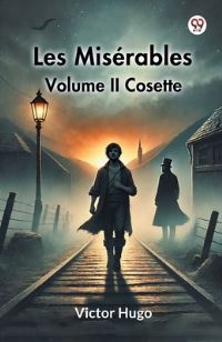 Book Cover for Les Miserables Volume II Cosette by Victor Hugo
