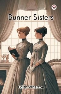 Book Cover for Bunner Sisters by Edith Wharton