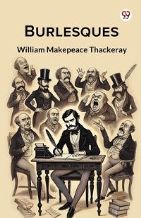 Book Cover for Burlesques by William Makepeace Thackeray
