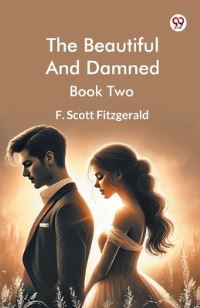 Book Cover for The Beautiful And Damned Book Two by F Scott Fitzgerald