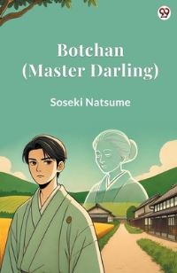 Book Cover for Botchan (Master Darling) by Soseki Natsume