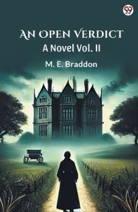 Book Cover for An Open Verdict A Novel Vol. II by M E Braddon