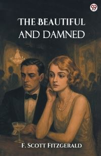 Book Cover for The Beautiful And Damned by F. Scott Fitzgerald