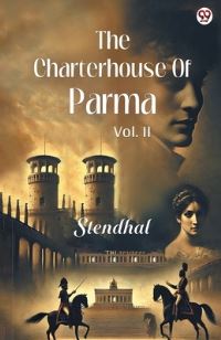 Book Cover for The Charterhouse Of Parma Vol. II by Stendhal Stendhal