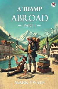 Book Cover for A Tramp Abroad Part 1 by Mark Twain