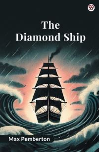 Book Cover for The Diamond Ship by Max Pemberton