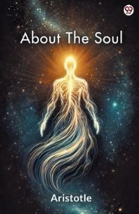Book Cover for About The Soul by Aristotle Aristotle