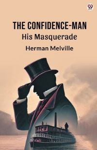 Book Cover for The Confidence-Man His Masquerade by Herman Melville