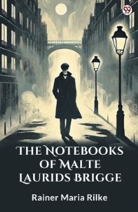 Book Cover for The Notebooks Of Malte Laurids Brigge by Rainer Maria Rilke