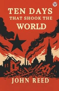 Book Cover for Ten Days That Shook The World by John Reed