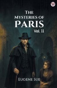 Book Cover for The Mysteries of Paris Vol. II by Eugene Sue