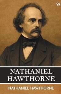 Book Cover for Nathaniel Hawthorne by Nathaniel Hawthorne