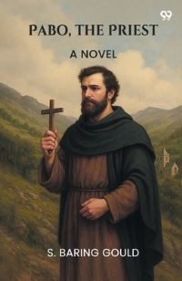 Book Cover for Pabo, The Priest A Novel by S Baring Gould