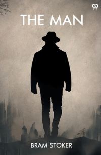 Book Cover for The Man by Bram Stoker