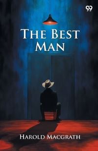 Book Cover for The Best Man by Harold Macgrath