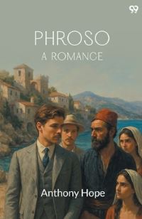 Book Cover for Phroso A Romance by Anthony Hope