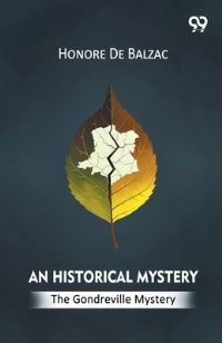 Book Cover for An Historical Mystery The Gondreville Mystery by Honore De Balzac