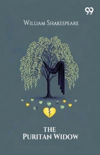 Book Cover for The Puritan Widow by William Shakespeare