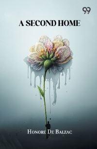 Book Cover for A Second Home by Honore De Balzac