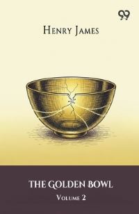 Book Cover for The Golden Bowl Volume 2 by Henry James