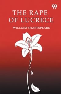 Book Cover for The Rape Of Lucrece by William Shakespeare