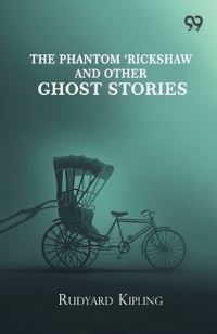 Book Cover for The Phantom 'Rickshaw And Other Ghost Stories by Rudyard Kipling