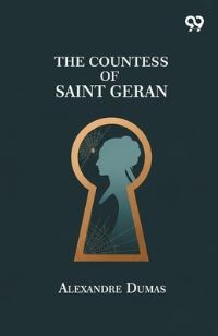 Book Cover for The Countess Of Saint Geran by Alexandre Dumas