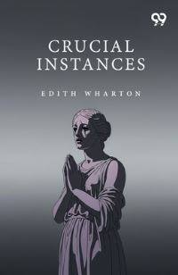 Book Cover for Crucial Instances by Edith Wharton