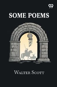 Book Cover for Some Poems by Sir Walter Scott