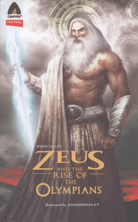 Book Cover for Zeus and the Rise of the Olympians by Ryan Foley