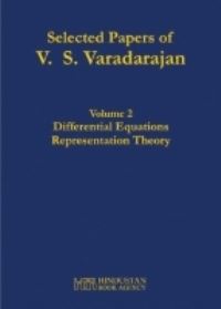 Book Cover for Selected Papers of V.S. Varadarajan. Volume 3 Physics, Analysis and Probability, Reflections and Reviews by V S Varadarajan