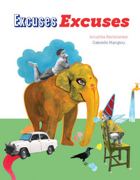 Book Cover for Excuses, Excuses by Anushka Ravishankar