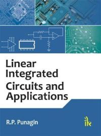 Book Cover for Linear Integrated Circuits and Applications by R P Punagin