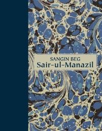Book Cover for Sair-Al-Manazil by Mirza Sangin Bayg