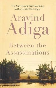 Book Cover for Between the Assassinations by Aravind Adiga