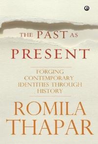 Book Cover for Past as Present by Romila Thapar