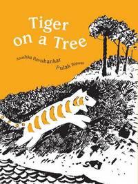Book Cover for Tiger on a Tree by Anushka Ravishankar