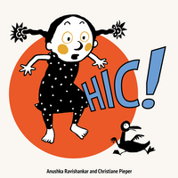 Book Cover for Hic! by Anushka Ravishankar