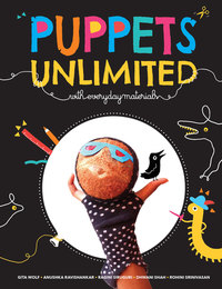 Book Cover for Puppets Unlimited by Gita Wolf, Anushka Ravishankar, Ragini Siruguri, Rohini Srinivasan
