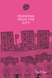 Book Cover for Drawing from the City by Saalai Selvam