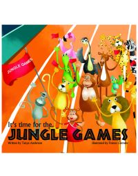 Book Cover for It's Time for the Jungle Games by Tanya Anderson