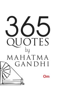 Book Cover for 365 Quotes by Mahatma Gandhi by Gandhi