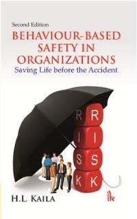 Book Cover for Behaviour-Based Safety in Organizations by H L Kaila