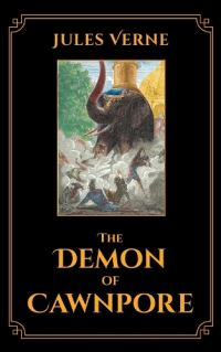 Book Cover for The Demon of Cawnpore by Jules Verne